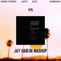 Sonny Fodera,D.O.D&Jazzy Vs Calvin Harris&Disciples - Somedays How Deep Is Your Love {FREE DOWNLOAD}