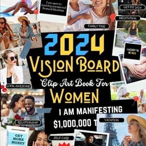 Stream READ 2024 Vision Board Clip Art Book For Women: Envision