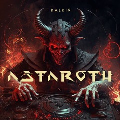 [PREMIERE] Kalki9 - Astaroth