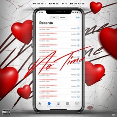 No Time FT. Maug
