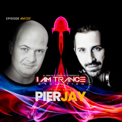 I Am Trance, Evolution - 231 with Glassman & Toregualto special guest: PierJay