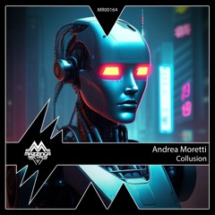 Andrea Moretti - Collusion (Original Mix)