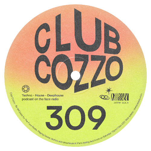 Club Cozzo 309 The Face Radio / Everybody Wants To