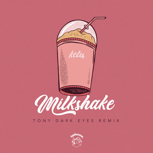 Stream Kelis - Milkshake (Tony Dark Eyes Remix) FREE DL! by Tony Dark Eyes  | Listen online for free on SoundCloud