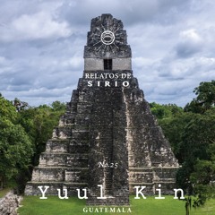 Relatos De Sirio 25 I Yuul Kin