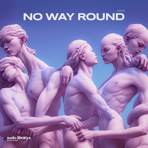 No Way Round — SOMM | Free Background Music | Audio Library Release