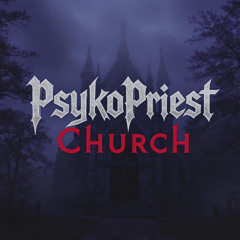 PsykoPriest - Church (Original Mix)