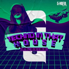 PT OKIMX - Techno In That House (Original Mix) [G-MAFIA RECORDS]