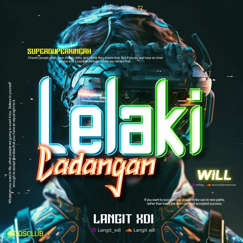 LELAKI CADANGAN [ LANGIT XDI X WILL ] #SUPERDUPERKINCAH