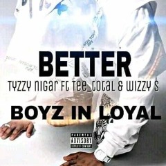 BETTER THE BOYZ IN LOYAL.mp3