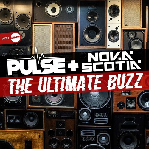 DJ Pulse & Nova Scotia - The Ultimate Buzz