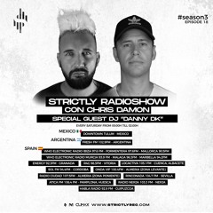 Strictly Radio Show (Season3 Ep18) Mixed & Hosted By Chris Damon - Special Guest Danny DK