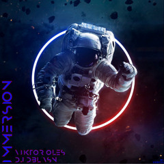 Viktor Oles x DJ DBL VSN - Immersion