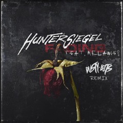 Hunter Siegel - Fading feat Melanie? (Dusty Bits Remix)