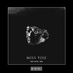 Luca Testa & Tava - Miss You [Hardstyle Remix]