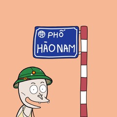 Hào Nam House #1 - Đì Jây Liên