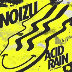 Noizu - Acid Rain feat. Madge (Extended Mix)