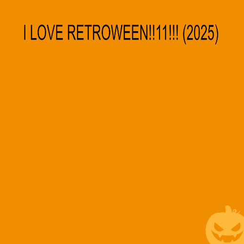 I LOVE RETROWEEN (2025)