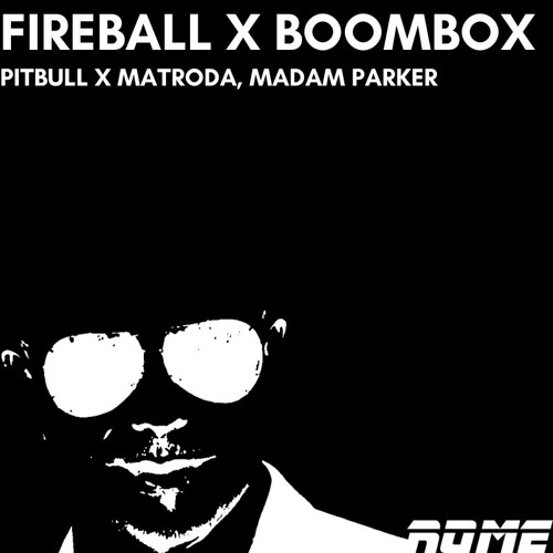 Fireball x Boombox (ROME Edit) (FREE DL)