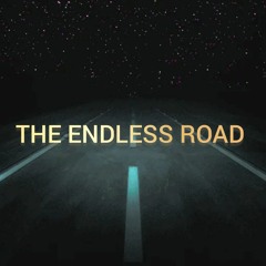 The Endless Road