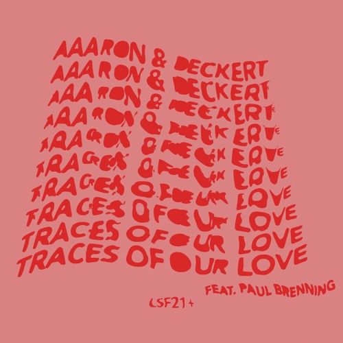 AAARON & DECKERT FEAT. PAUL BRENNING - Traces Of Our Love