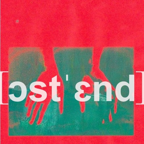 [ɔstˈɛnd] Mixtape No. 7 by [Chaos Katy B2B ROSA]