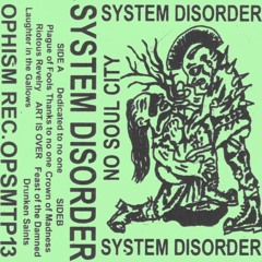 System Disorder - Reverse (OPSMT013)