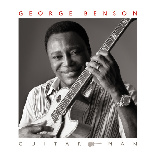 Stream George Benson | Listen to Guitar Man (Deluxe Edition) playlist  online for free on SoundCloud