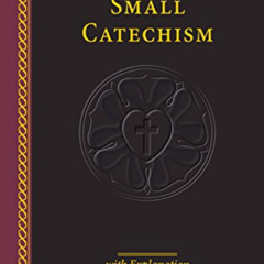 [VIEW] EBOOK 📒 Luther's Small Catechism with Explanation - 2017 Edition by  Martin L
