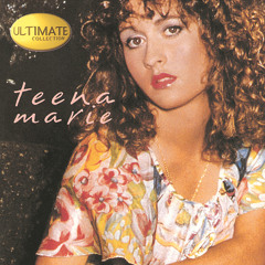 Ultimate Collection:  Teena Marie