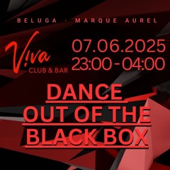 Live @ Dance Out Of The Black Box | Viva Club
