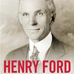 [Read] [KINDLE PDF EBOOK EPUB] Henry Ford - Auto Tycoon: Insight and Analysis into th