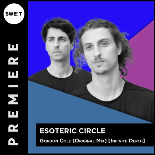 PREMIERE : Esoteric Circle - Gordon Cole (Original Mix)[Infinite Depth]