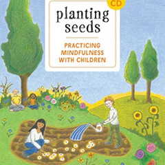 [Read] KINDLE √ Planting Seeds: Practicing Mindfulness with Children by  Thich Nhat H