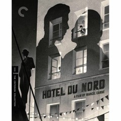 HOTEL DU NORD blu-ray (PETER CANAVESE) CELLULOID DREAMS THE MOVIE SHOW (SCREEN SCENE) 8/11/22