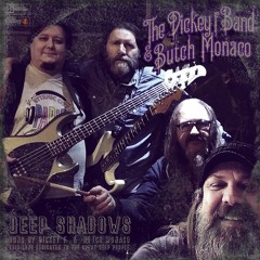 The Dickey f Band & Butch Monaco – DEEP SHADOWS