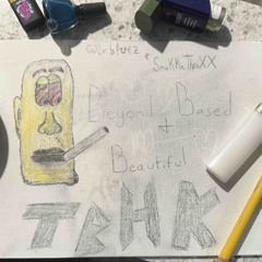 Beyond Based & Beautiful