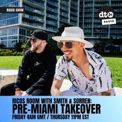 RICOS ROOM EP 20 - Smith & Sorren Pre-Miami Takeover