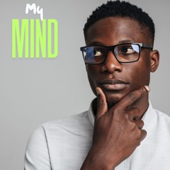 My Mind