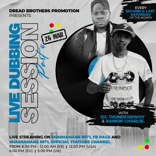 SHASHAMANE INTL - PRESENTS - DUBBING SESSION PART 4 KENYAN CHAPTER WITH DEJAY THUNDERBWO