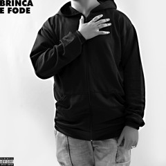 Brinca e Fode (RE-MADE)