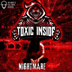 Toxic Inside - Fuckedup