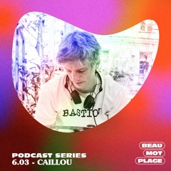 Podcast Beau Mot Plage 6.03 - Caillou