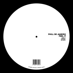Phill De Janeiro - Feel It (FREE DOWNLOAD)