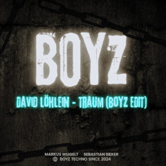 David Löhlein - Traum (BOYZ EDIT Weigelt & Sieker)