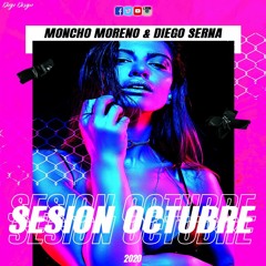 Sesion Octubre 2020 (Dj Moncho Moreno & Ronny Serna)