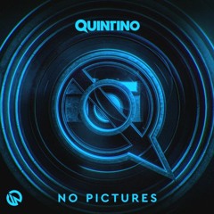 Quintino - No Pictures (TronLoud Edit)