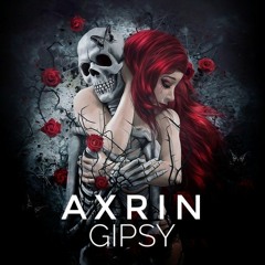 Axrin - Gipsy