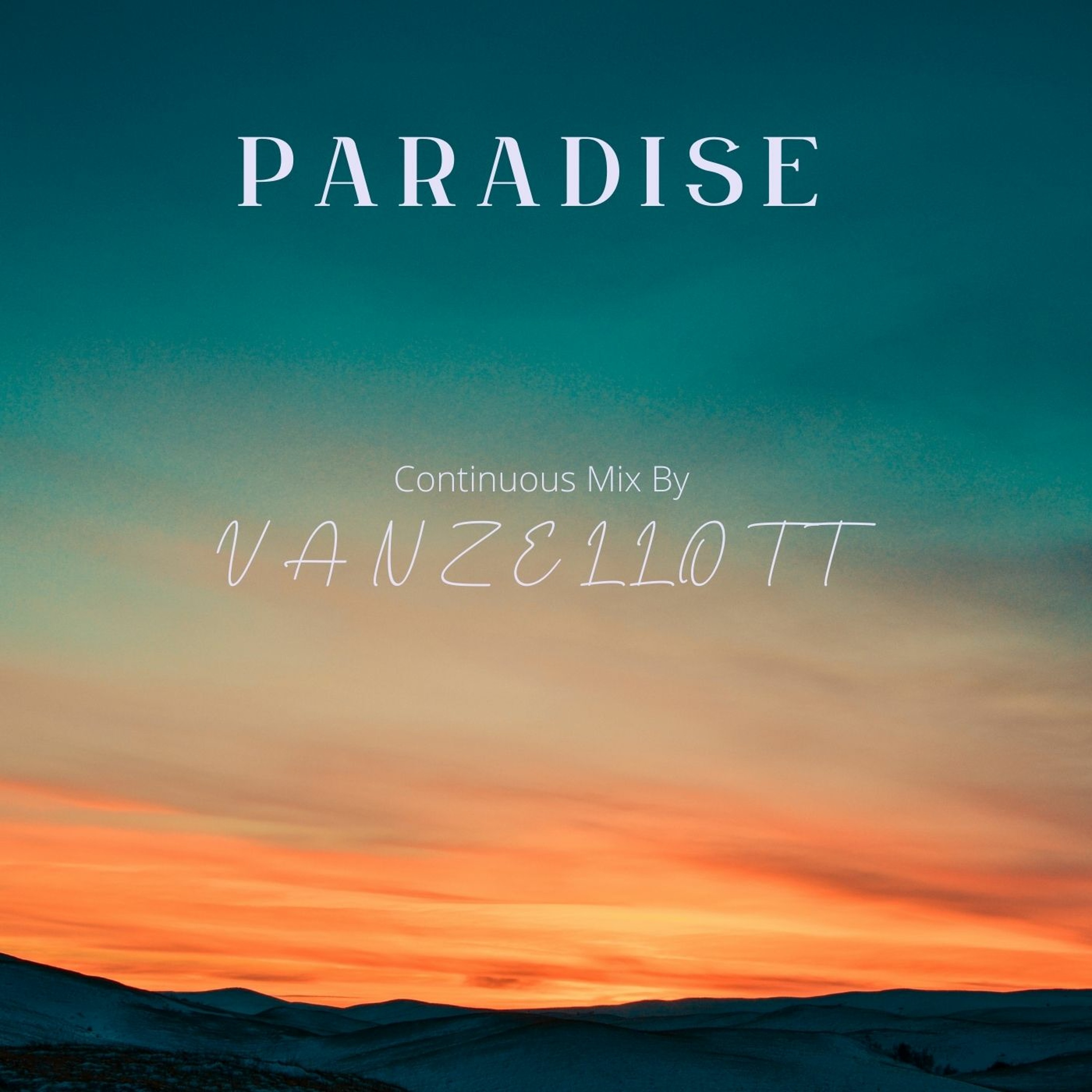 Paradise Continuous Mix by Vanzellott episode artwork