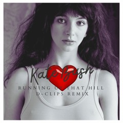 Kate Bush - Running Up That Hill (D-CLIPS REMIX)_ free downloads